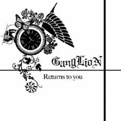 Ganglion : Returns to You
